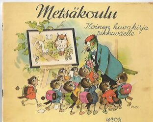 1958년에 출판된 그림책 Metsäkoulu, 그림 출처 https://kirjapino.fi/kirja/metsakoulu-iloinen-kuvakirja-pikkuvaelle-2/